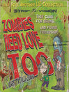 Cover image for Zombies Need Love Too